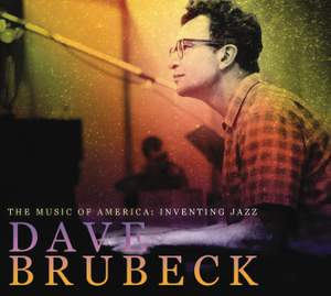 THE MUSIC OF AMERICA: Inventing Jazz - Dave Brubeck