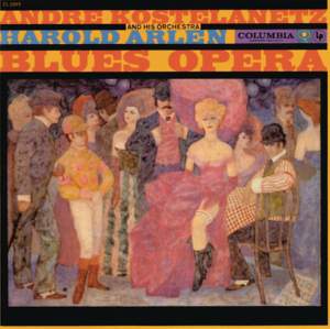 Harold Arlen: Blues-Opera