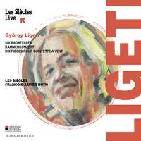  Ligeti: Six Bagatelles and other works