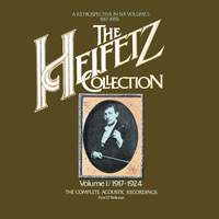 The Heifetz Collection - Vol. 1 (1917 - 1924); The Complete