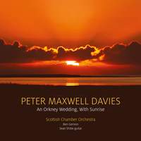 Maxwell Davies: An Orkney Wedding & other works
