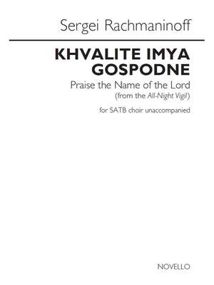 Sergei Rachmaninov: Khvalite imya Gospodne
