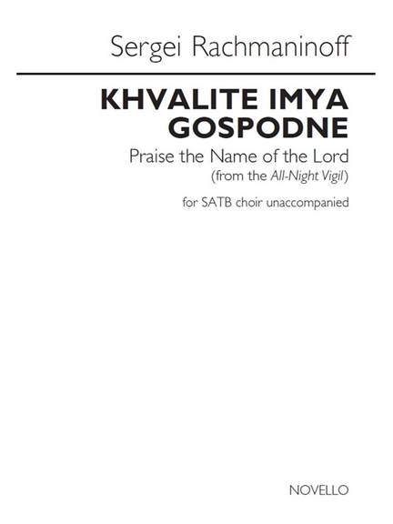 Sergei Rachmaninov: Khvalite imya Gospodne