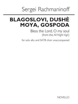 Sergei Rachmaninov: Blagoslovi, dushè moya, Gospoda