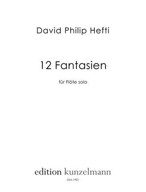 Hefti, David Philip: 12 Fantasien für Flöte solo