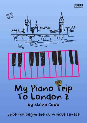 Cobb, Elena: My Piano Trip to London Book 2 Trios