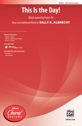 Sally K. Albrecht: This Is the Day! SATB