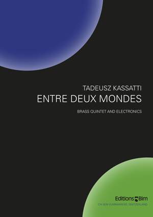 Tadeusz Kassatti: Entre Deux mondes