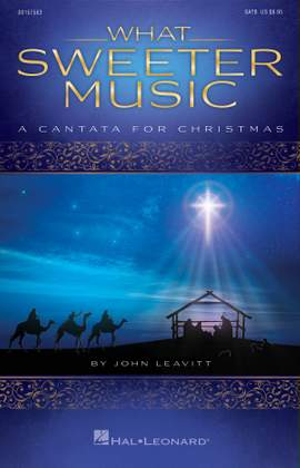 John Leavitt: What Sweeter Music