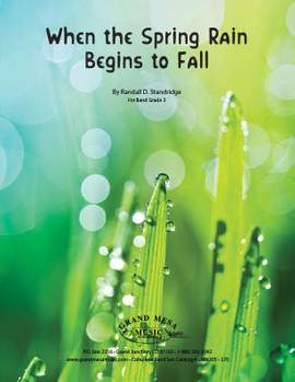 Randall D. Standridge: When the Spring Rain Begins to Fall