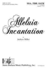 Andrew Miller: Alleluia Incantation