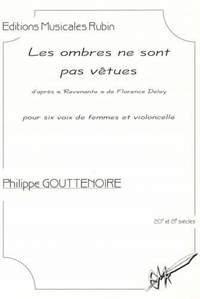Philippe Gouttenoire: les Ombres ne Sont Pas Vêtues