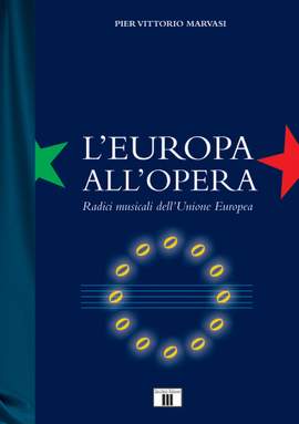 Pier Vittorio Marvasi: L'Europa all'Opera