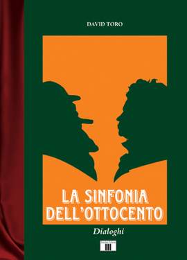 David Toro: La Sinfonia dell'Ottocento