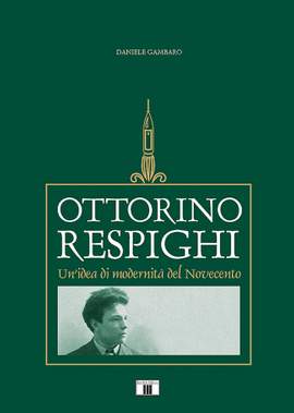 Daniele Gambaro: Ottorino Respighi