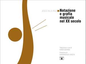 Jesús Villa-Rojo: Notazione e grafia musicale nel XX secolo