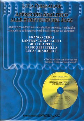 Luca Chiaraluce: Approccio Analitico Alle Strutture Del Jazz