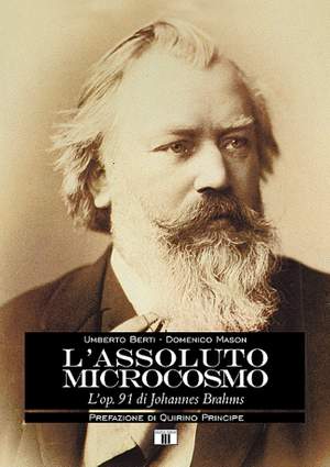 Umberto Berti: L'assoluto microcosmo. L'op. 91 di Brahms
