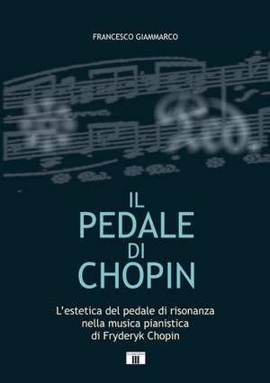 Francesco Giammarco: Il Pedale Di Chopin