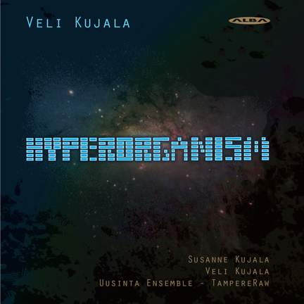 Veli Kujala: Hyperorganism