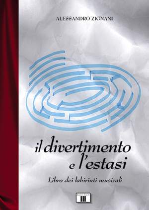 Alessandro Zignani: Il divertimento e l'estasi