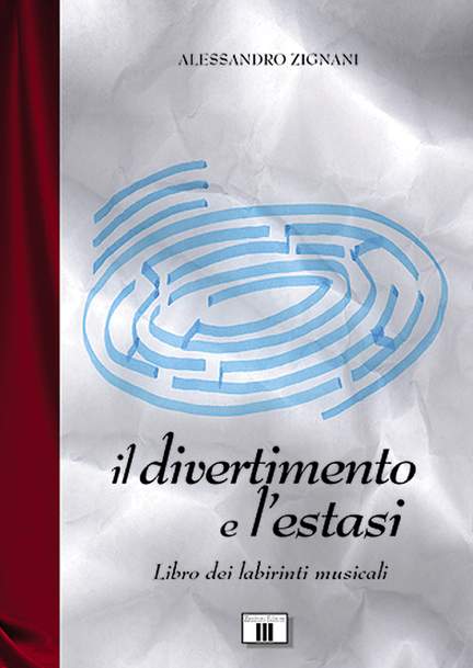 Alessandro Zignani: Il divertimento e l'estasi