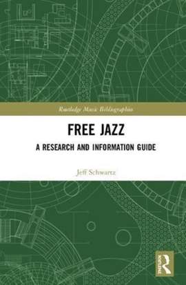 Free Jazz: A Research and Information Guide