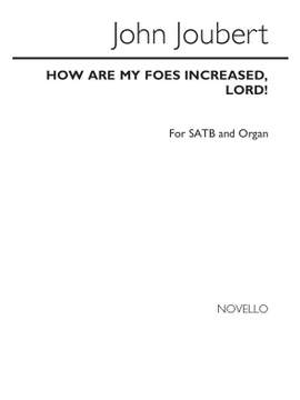 John Joubert: How Are My Foes Increased, Lord! Op.61