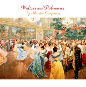 Waltzes and Polonaises by Russian Composers