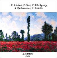 Tarasov, piano. Schubert/Liszt/Tchaikovsky/Rachmaninov/Scriabin