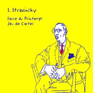 Stravinsky. Sacre du Printemps/Jeu de Cartes
