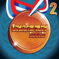 Champion Sound - Songs About Winning, Vol 2