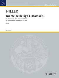 Hiller, W: Du meine heilige Einsamkeit