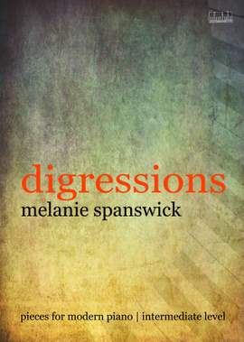 Spanswick, Melanie: Digressions (piano)