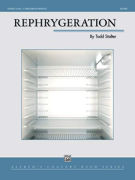 Todd Stalter: Rephrygeration