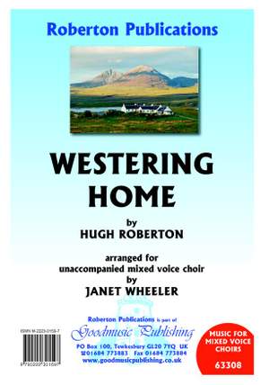 Hugh S. Roberton: Westering Home arr. Janet Wheeler