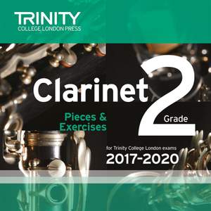 Trinity Clarinet Exam Pieces 2017-2020. Grade 2 (CD)