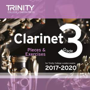 Trinity Clarinet Exam Pieces 2017-2020. Grade 3 (CD)