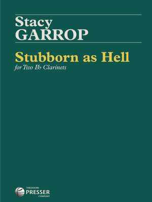 Garrop, S: Stubborn As Hell