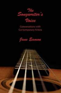 The Songwriter's Voice: Conversations with Contemporary Artists