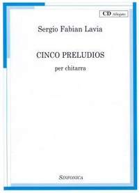 Sergio Fabian Lavia: Cinco Preludios