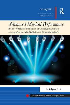 Advanced Musical Performance: Investigations in Higher Education Learning