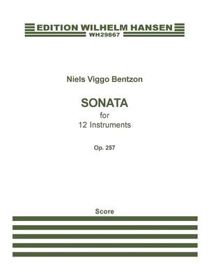 Niels Viggo Bentzon: Sonata For 12 Instruments Op.257