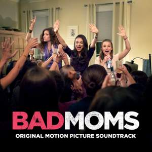 Christopher Lennertz: Bad Moms (OST)