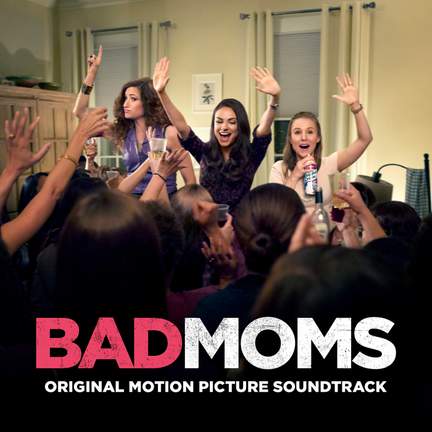 Christopher Lennertz: Bad Moms (OST)