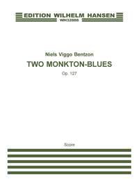 Niels Viggo Bentzon: Two Monkton-Blues Op.127