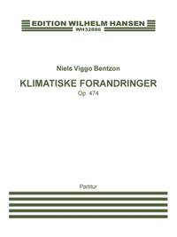 Niels Viggo Bentzon: Klimatiske Forandringer / Climatic Changes Op.474