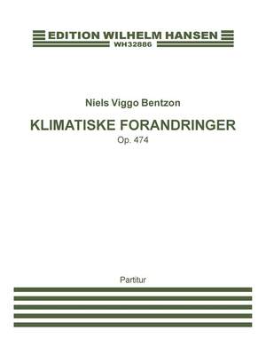 Niels Viggo Bentzon: Klimatiske Forandringer / Climatic Changes Op.474