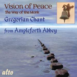 Vision of Peace: The Monks of Ampleforth Abbey