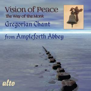 Vision of Peace: The Monks of Ampleforth Abbey